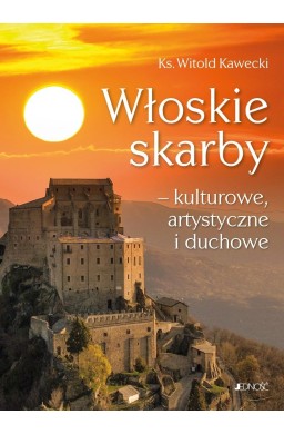 Włoskie skarby - kulturowe, artystyczne i duchowe