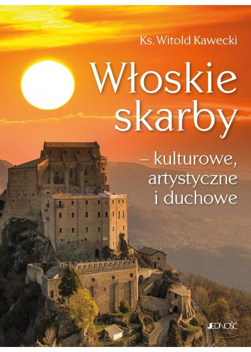 Włoskie skarby - kulturowe, artystyczne i duchowe