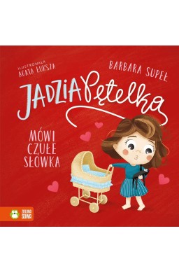 Jadzia Pętelka mówi czułe słówka