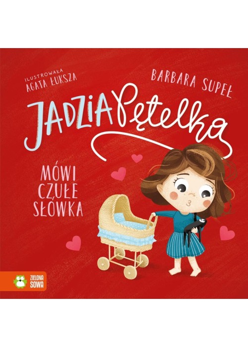 Jadzia Pętelka mówi czułe słówka