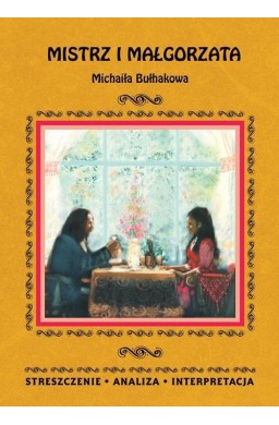 "Mistrz i Małgorzata" M. Bułhakowa. Streszczenie..