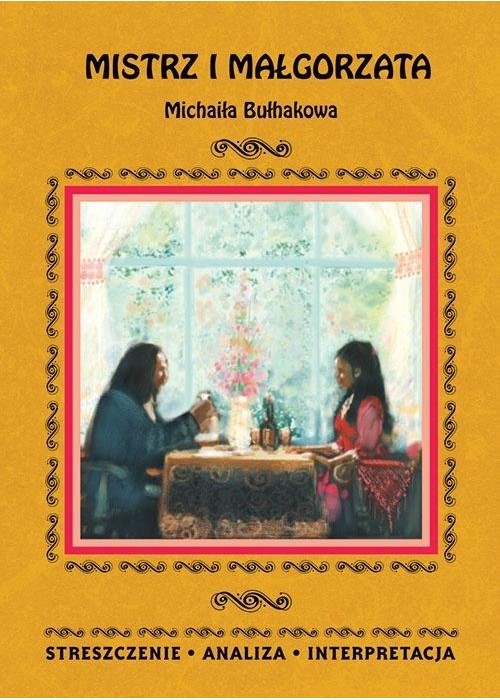 "Mistrz i Małgorzata" M. Bułhakowa. Streszczenie..