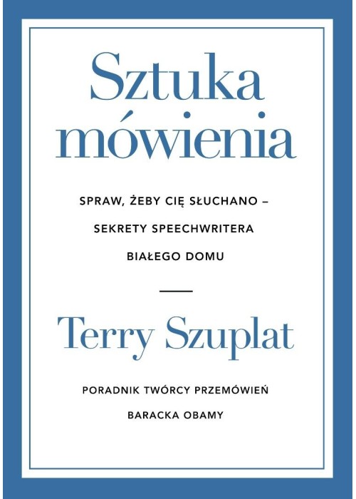 Sztuka mówienia. Spraw, żeby cię słuchano...