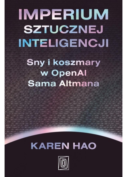 Imperium sztucznej inteligencji. Sny i koszmary...