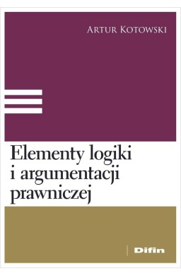 Elementy logiki i argumentacji prawniczej