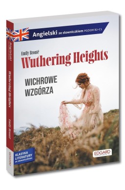 Angielski. Wuthering Heights. Wichrowe Wzgórza