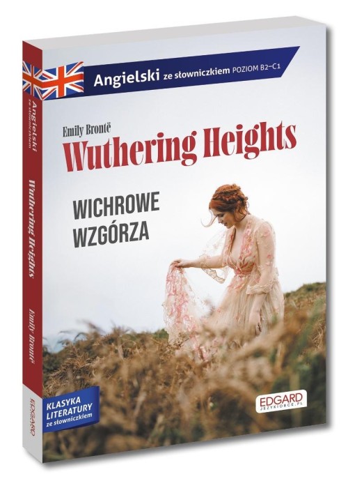 Angielski. Wuthering Heights. Wichrowe Wzgórza