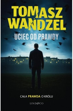 Andrzej Papaj T.2 Uciec od prawdy