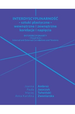 Interdyscyplinarność - sztuki plastyczne...