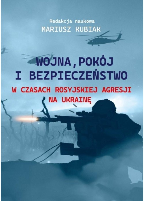 Wojna, pokój i bezpieczeństwo w czasach...