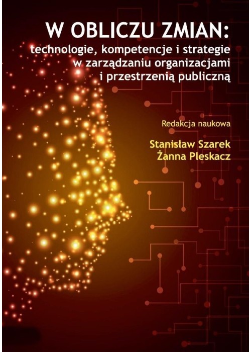 W obliczu zmian: technologie, kompetencje i...