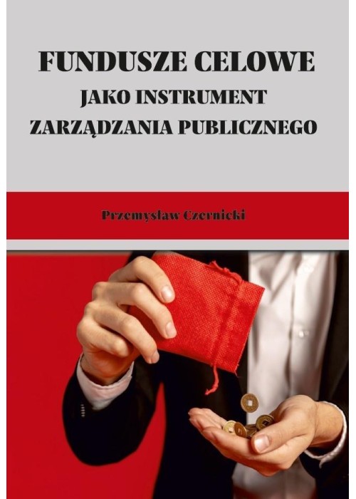 Fundusze celowe jako instrumenty zarządzania...