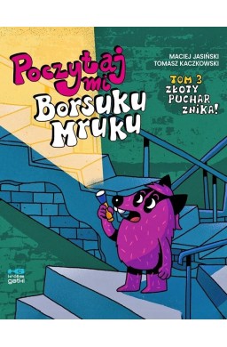 Poczytaj mi, Borsuku Mruku T.3 Złoty puchar znika!