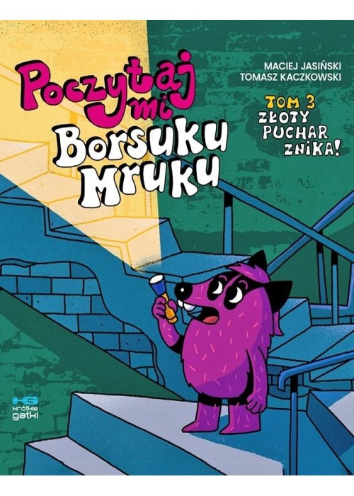 Poczytaj mi, Borsuku Mruku T.3 Złoty puchar znika!