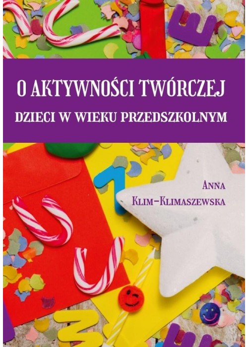 O aktywności twórczej dzieci w wieku przedszkolnym