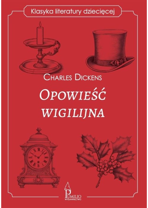 Opowieść wigilijna. Klasyka literatury dziecięcej