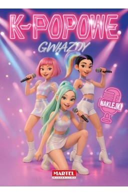 K-popowe Gwiazdy. Kolorowanka z naklejkami