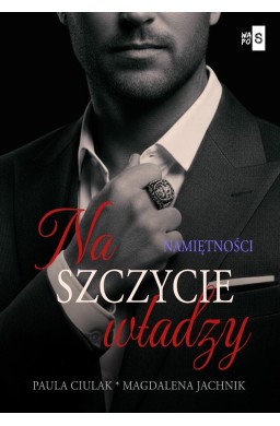 Na szczycie władzy T.2 Namiętności