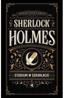 Sherlock Holmes. Studium w szkarłacie