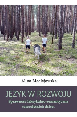 Język w rozwoju. Sprawność leksykalno...