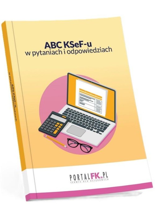 ABC KSeF-u w pytaniach i odpowiedziach