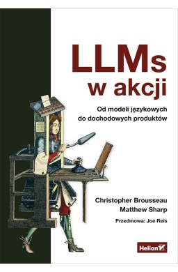 LLMs w akcji Od modeli językowych do dochodowych..