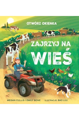 Otwórz okienka. Zajrzyj na wieś