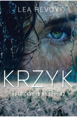 Hurricane in my soul T.2 Krzyk