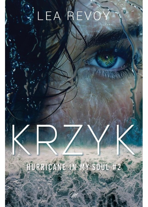 Hurricane in my soul T.2 Krzyk