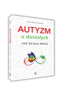 Autyzm u dorosłych. Jak działa mózg