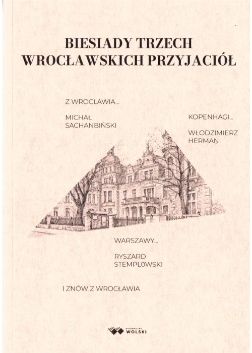Biesiady trzech wrocławskich przyjaciół