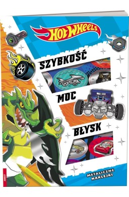 Mattel Hot Wheels. Szybkość, moc, błysk