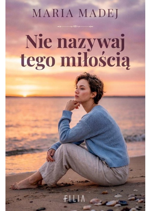 Nie nazywaj tego miłością