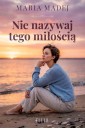 Nie nazywaj tego miłością