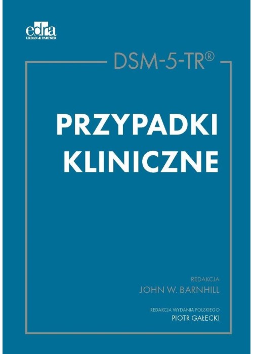 DSM-5-TR. Przypadki kliniczne