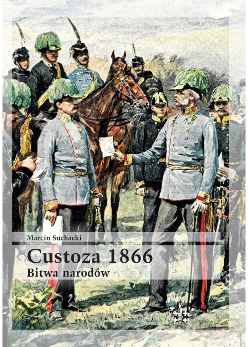 Custoza 1866. Bitwa narodów