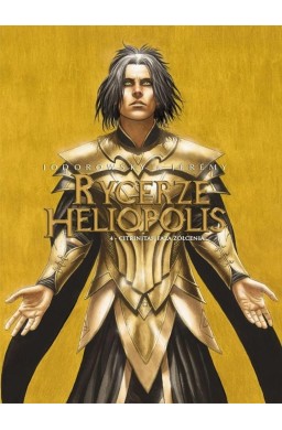 Rycerze Heliopolis T.4 Citrinitas, faza żółcienia