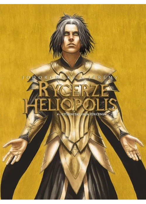 Rycerze Heliopolis T.4 Citrinitas, faza żółcienia