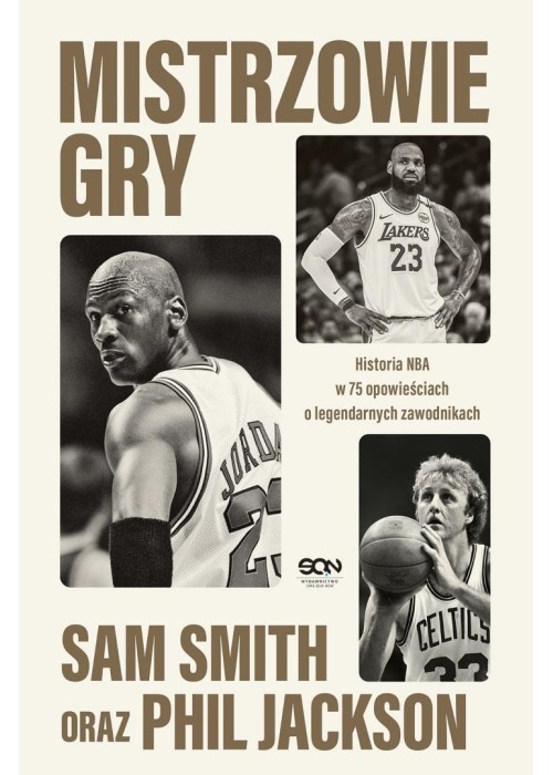 Mistrzowie gry. Historia NBA w 75 opowieściach o..