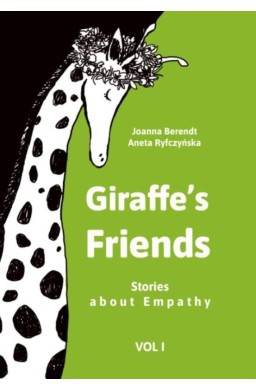Giraffes Friends. Stories about Empathy T.1