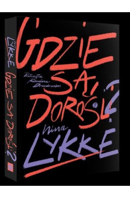Gdzie są dorośli?