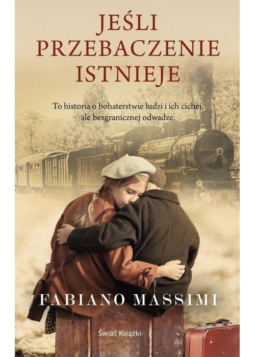 Jeśli przebaczenie istnieje