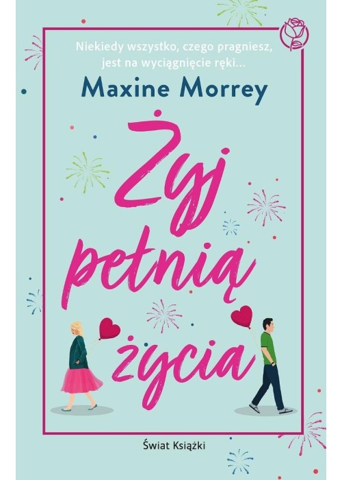 Żyj pełnią życia