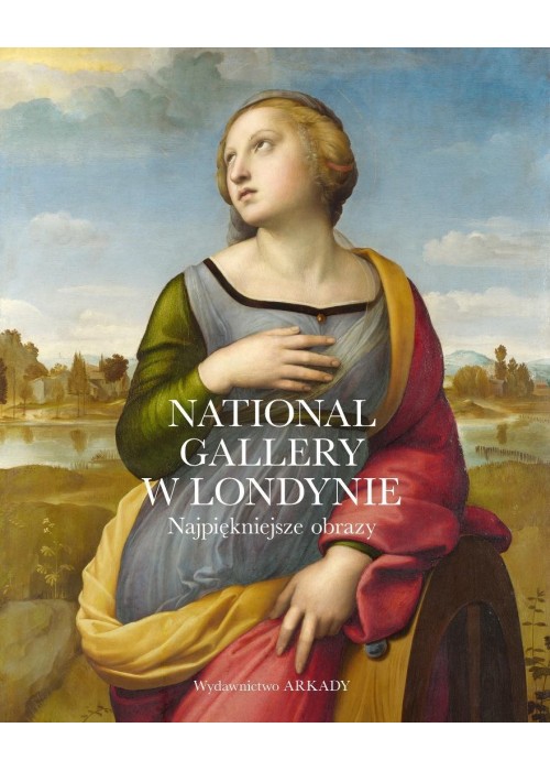 National Gallery w Londynie. Najpiękniejsze obrazy