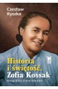 Historia i świętość. Zofia Kossak biografia ilust.