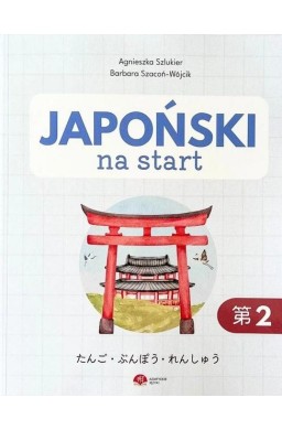 Japoński na start. Gramatyka i słownictwo cz.2