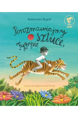 Porozmawiajmy o sztuce, Tygrysie w.2