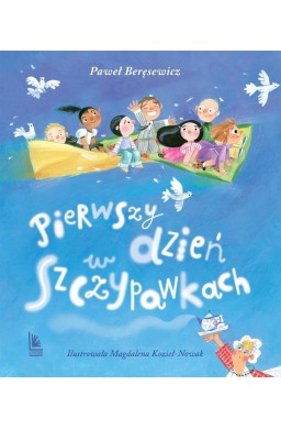 Pierwszy dzień w Szczypawkach