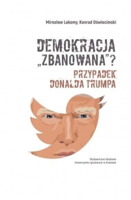 Demokracja "zbanowana"? Przypadek Donalda Trumpa