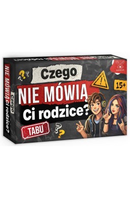 Czego nie mówią Ci Rodzice?